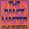 7inch Vinyl Single - Willie Henderson - The Dance Master