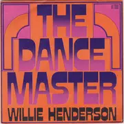 7inch Vinyl Single - Willie Henderson - The Dance Master