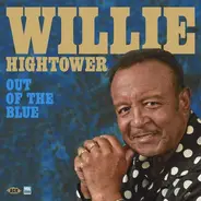 Willie Hightower - Out Of The Blue