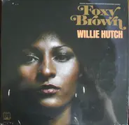 Willie Hutch - Foxy Brown (Original Soundtrack From American International Pictures')