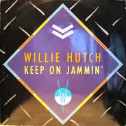 Willie Hutch - Keep On Jammin'