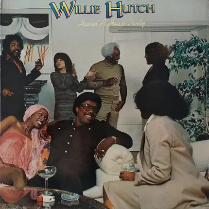 Willie Hutch - Havin' a House Party