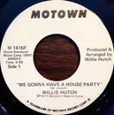 7inch Vinyl Single - Willie Hutch - We Gonna Have A House Party