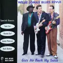 CD - Willie Lomax And The Blues Revue - Give Me Back My Teeth