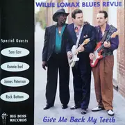CD - Willie Lomax And The Blues Revue - Give Me Back My Teeth
