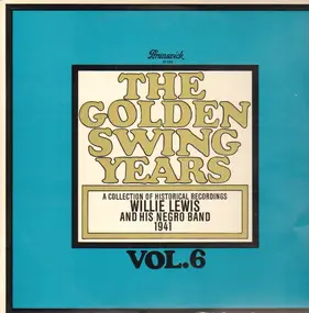 Willie Lewis - The Golden Swing Years Vol. 6