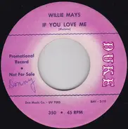 Willie Mays - If You Love Me / My Sad Heart