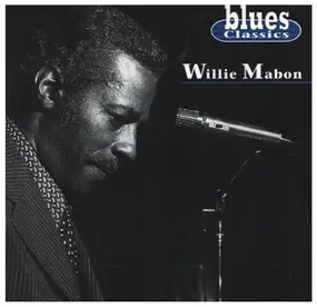 Willie Mabon - Blues Classics