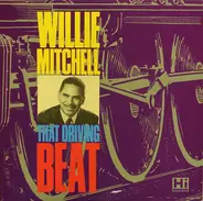 Willie Mitchell - That Driving Beat