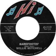 Willie Mitchell - Barefootin'