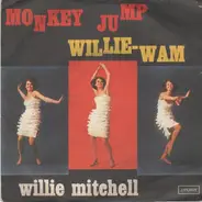 Willie Mitchell - Monkey Jump / Willie-Wam