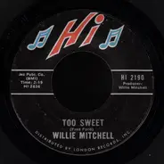 Willie Mitchell - Too Sweet / Restless