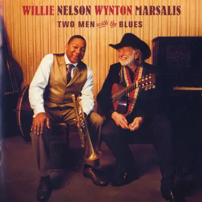 Willie Nelson , Wynton Marsalis - Two Men with the Blues