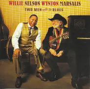 Willie Nelson , Wynton Marsalis - Two Men with the Blues