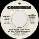 7inch Vinyl Single - Willie Nelson & Neil Young - Are There Any More Real Cowboys?