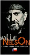 Willie Nelson - A Classic & Unreleased Collection