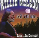 CD - Willie Nelson - All Of Me (Live...In Concert)
