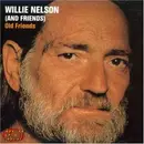CD - Willie Nelson And Friends Of Willie Nelson - Old Friends
