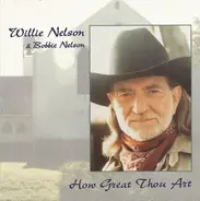 Willie Nelson & Bobbie Nelson - How Great Thou Art