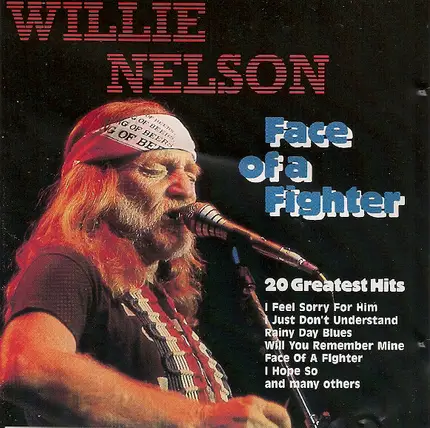 Willie Nelson - Face Of A Fighter