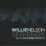 Willie Nelson & Various - Outlaws and Angels