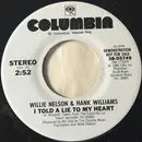 7inch Vinyl Single - Willie Nelson & Hank Williams - I Told A Lie To My Heart