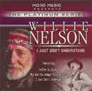 CD - Willie Nelson - I Just Don't Understand