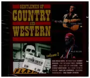 CD - Willie Nelson / Johnny Cash / Waylon Jennings a.o. - Gentlemen of Country and Western vol.2 - Still Sealed