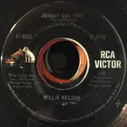 Willie Nelson - Johnny One Time / She's Still Gone