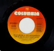 7inch Vinyl Single - Willie Nelson & Kris Kristofferson - How Do You Feel About Foolin' Around / Eye Of The Storm