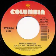 Willie Nelson - Still Is Still Moving To Me