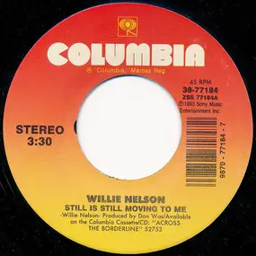 Willie Nelson - Still Is Still Moving To Me