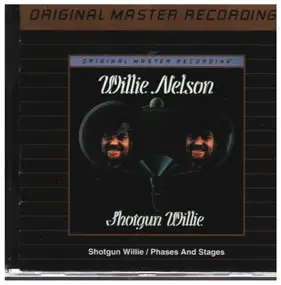 Willie Nelson - Shotgun Willie / Phases And Stages