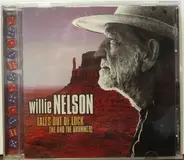 Willie Nelson & The Offenders - Tales Out Of Luck (Me And The Drummer)