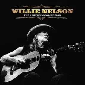 Willie Nelson - The Platinum Collection