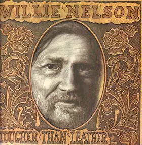 Willie Nelson - Tougher Than Leather