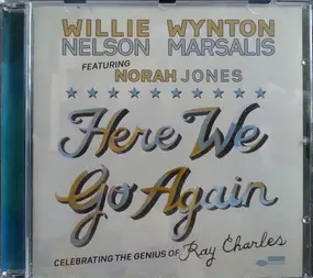 Willie Nelson - Here We Go Again: Celebrating the Genius of Ray Charles