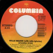 7inch Vinyl Single - Willie Nelson With Julio Iglesias - Spanish Eyes / Ole Buttermilk Sky