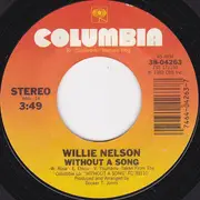 7inch Vinyl Single - Willie Nelson - Without A Song
