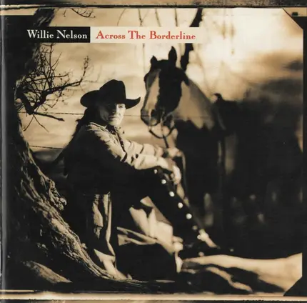 Willie Nelson - Across the Borderline