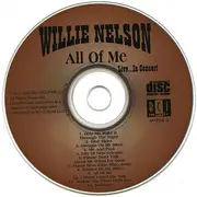 CD - Willie Nelson - All Of Me (Live...In Concert)