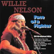 CD - Willie Nelson - Face Of A Fighter - 20 Greatest Hits