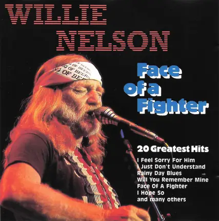 Willie Nelson - Face Of A Fighter