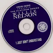 CD - Willie Nelson - I Just Don't Understand