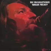 CD - Willie Nelson - The Troublemaker