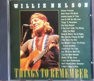 Willie Nelson - Things To Remember