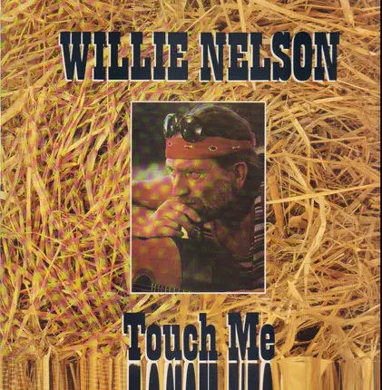 Willie Nelson - Touch Me