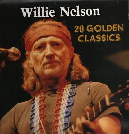 Willie Nelson - 20 Golden Classics