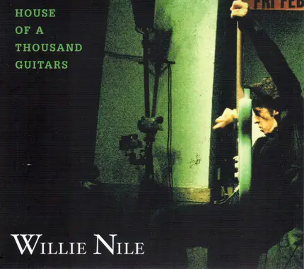 Willie Nile - House of a Thousand Guitars