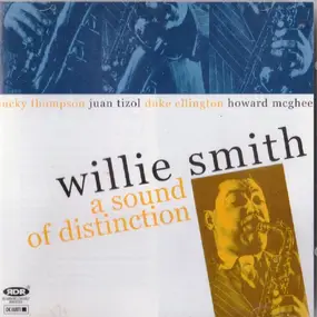 Willie Smith - A Sound of Distinction